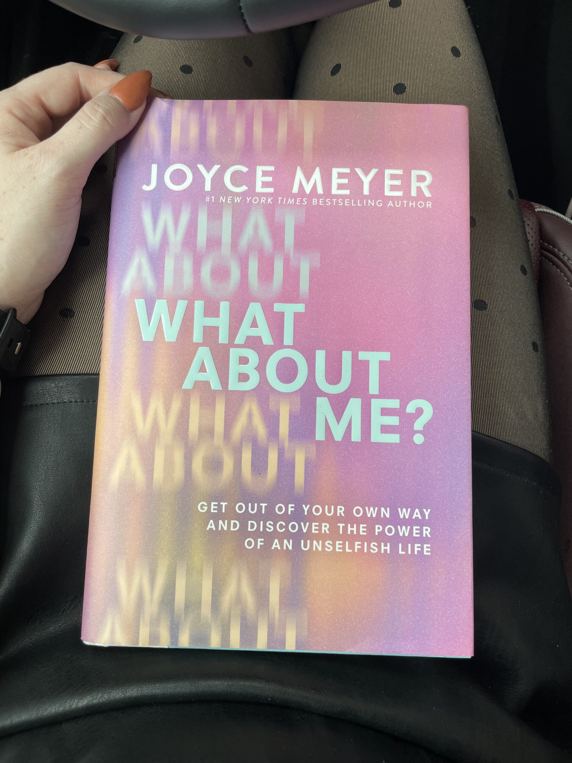 BOOK RECOMMENDATION FOR "WHAT ABOUT ME" BY JOYCE MEYERS
